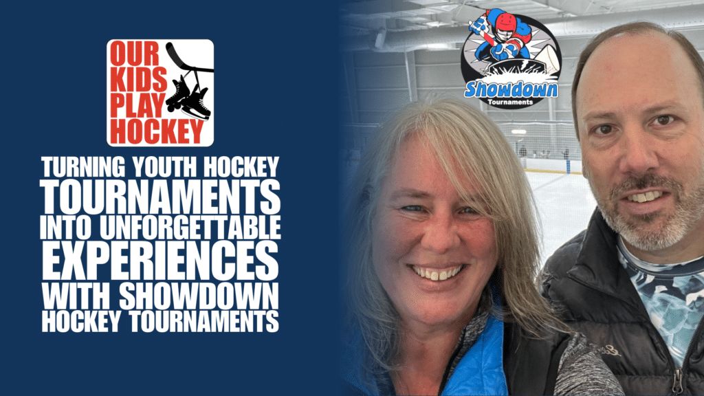 Our Kids Play Hockey Podcast with Showdown Tournaments 